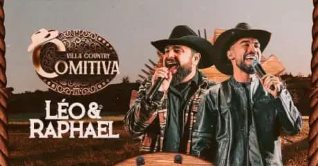 Comitiva Villa Country com Léo & Raphael