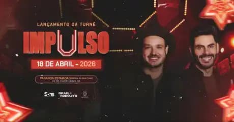 Israel & Rodolffo Turnê IMPULSO
